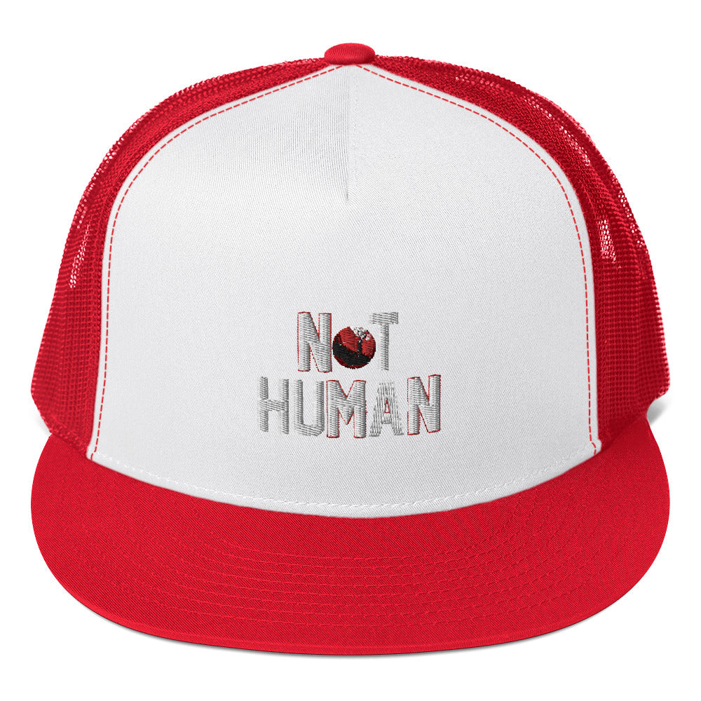 Not Human Trucker Cap