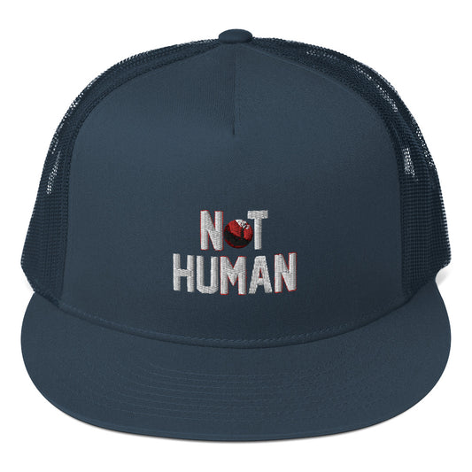 Not Human Trucker Cap